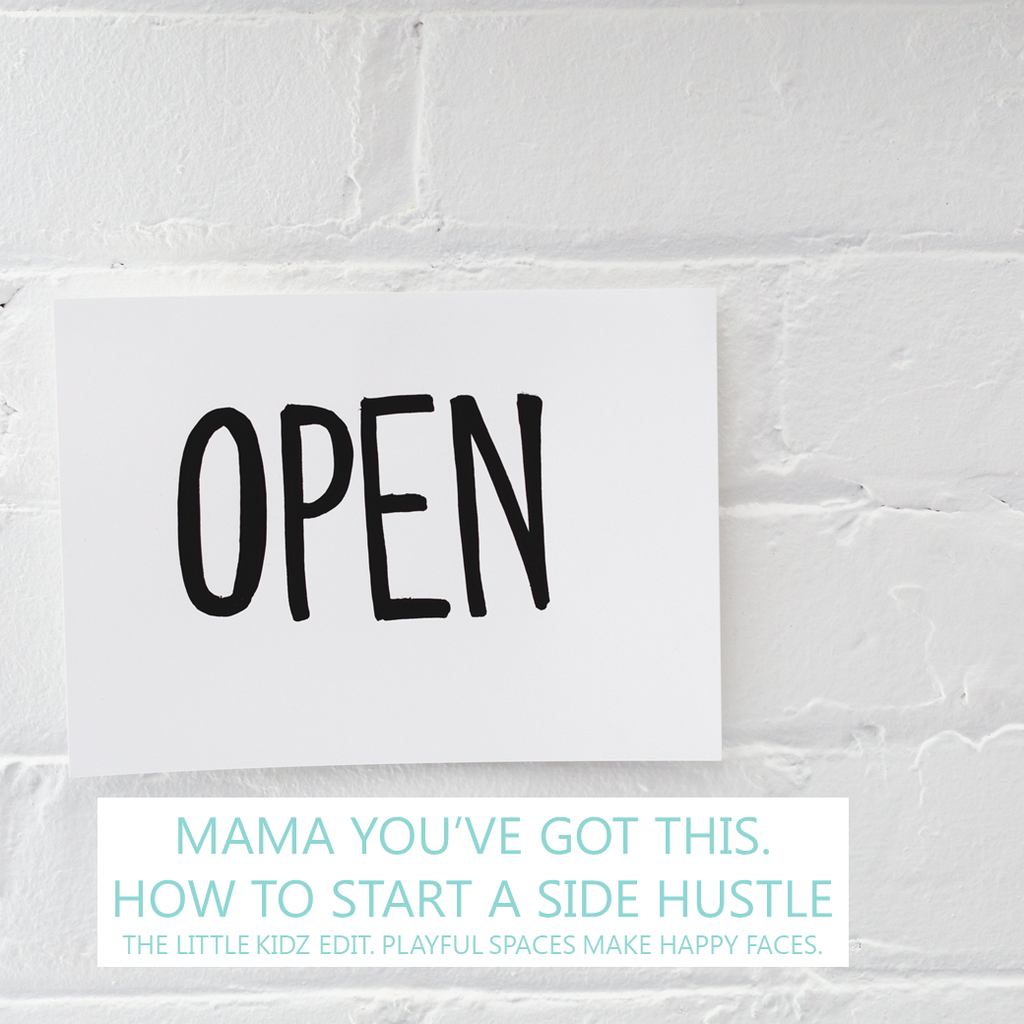 Mama You’ve Got This - How To Start A Side Hustle