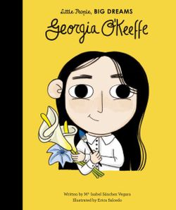 Little People, Big Dreams Children's Books Georgia O'Keeffe